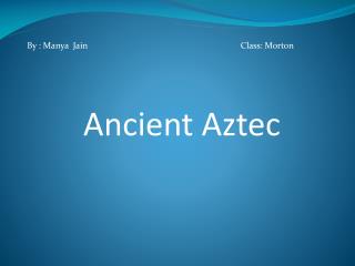 Ancient Aztec