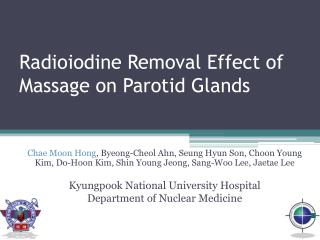 Radioiodine Removal Effect of Massage on Parotid Glands