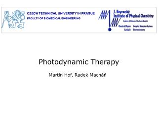 Photodynamic Therapy