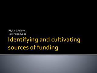 Identifying and cultivating sources of funding