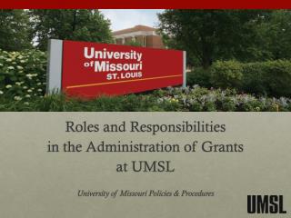 Roles and Responsibilities in the Administration of Grants at UMSL