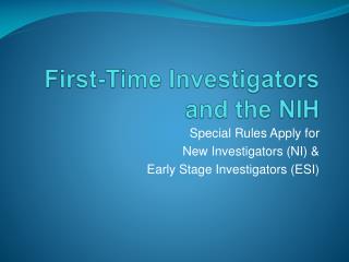 First-Time Investigators and the NIH
