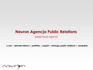 Neuron Agencja Public Relations prezentacja agencji