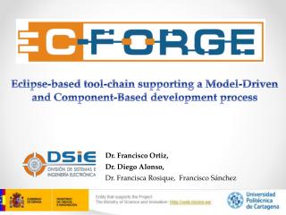 Eclipse- based tool-chain supporting a Model-Driven and Component-Based development process