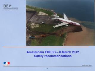 Amsterdam ERRSS – 8 March 2012 Safety recommendations