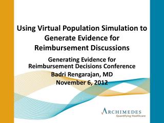 Using Virtual Population Simulation to Generate Evidence for Reimbursement Discussions