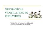 MECHANICAL VENTILATION IN PEDIATRICS