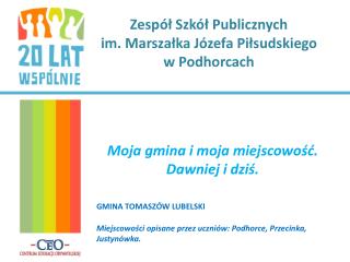 Zespół Szkół Publicznych im. Marszałka Józefa Piłsudskiego w Podhorcach