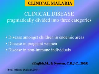 CLINICAL DISEASE pragmatically divided into three categories