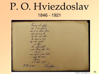 P. O. Hviezdoslav 1846 - 1921