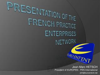 Presentation of the French Practice Enterprises Network