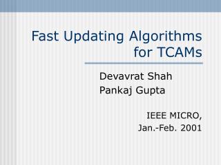 Fast Updating Algorithms for TCAMs