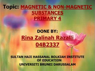 Topic: MAGNETIC &amp; NON-MAGNETIC SUBSTANCES PRIMARY 4