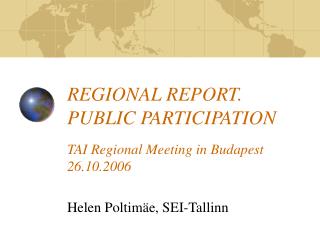 REGIONAL REPORT. PUBLIC PARTICIPATION