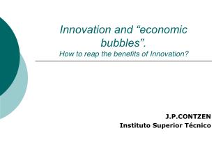 Innovation and “economic bubbles”. How to reap the benefits of Innovation?