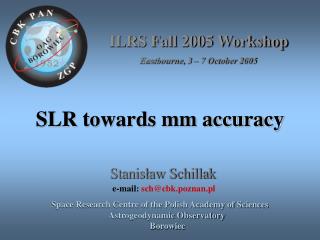 SLR towards mm accuracy