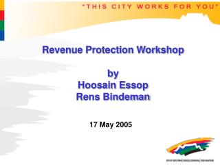 Revenue Protection Workshop by Hoosain Essop Rens Bindeman