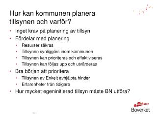 Hur kan kommunen planera tillsynen och varför?