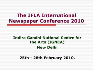 The IFLA International Newspaper Conference 2010