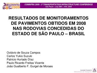 Octávio de Souza Campos Carlos Yukio Suzuki Patricio Hurtado Díaz Paulo Ricardo Freitas Vicente