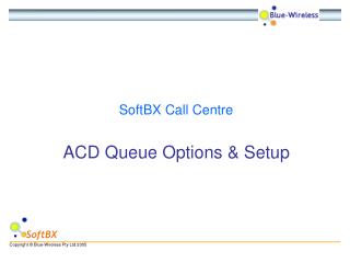ACD Queue Options &amp; Setup