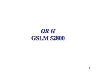 OR II GSLM 52800