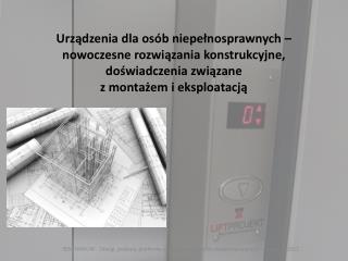 Produkcja platform zgodnych z normą PN-EN 81.41