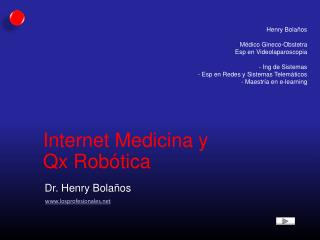 Internet Medicina y Qx Robótica