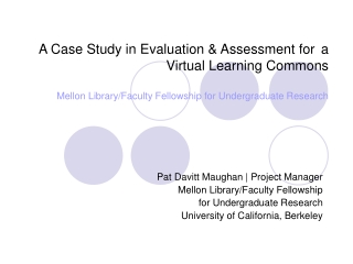 Pat Davitt Maughan | Project Manager Mellon Library/Faculty Fellowship