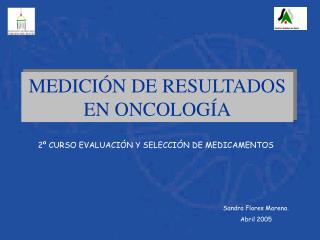 MEDICIÓN DE RESULTADOS EN ONCOLOGÍA