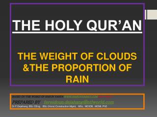 THE HOLY QUR’AN THE WEIGHT OF CLOUDS & THE PROPORTION OF RAIN
