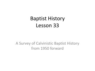 Baptist History Lesson 33