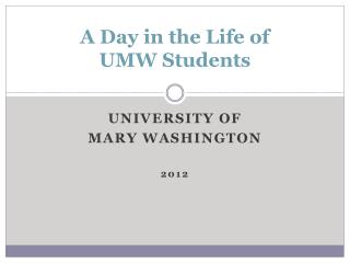 A Day in the Life of UMW Students