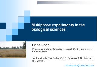 Multiphase experiments in the biological sciences