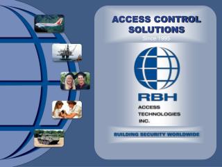 ACCESS CONTROL SOLUTIONS Since 1995