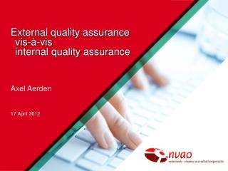 External quality assurance vis-à-vis internal quality assurance
