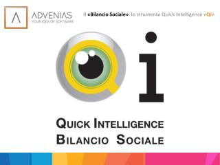 Il «Bilancio Sociale» lo strumento Quick Intelligence « Qi »