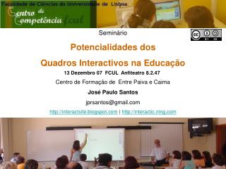 Seminário Potencialidades dos Quadros Interactivos na Educação