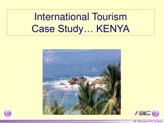 International Tourism Case Study… KENYA