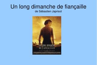 Un long dimanche de fiançaille de Sébastien Japrisot