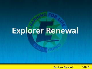 Explorer Renewal