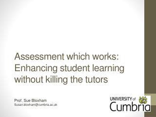 Assessment which works: Enhancing student learning without killing the tutors