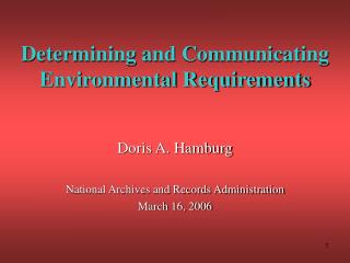 Determining and Communicating Environmental Requirements