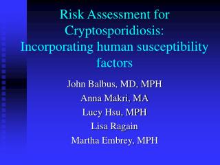 Risk Assessment for Cryptosporidiosis: Incorporating human susceptibility factors