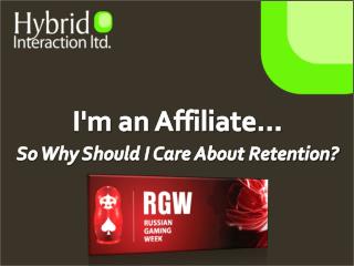 I'm an Affiliate… So Why Should I Care About Retention?