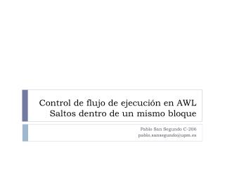 Control de flujo de ejecución en AWL Saltos dentro de un mismo bloque