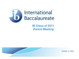 IB Class of 2011 Parent Meeting