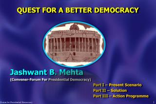 QUEST FOR A BETTER DEMOCRACY