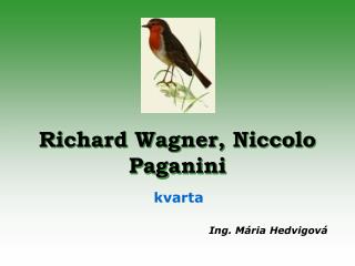 Richard Wagner, Niccolo Paganini