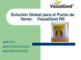 Solución Global para el Punto de Venta: VisualGest RS